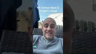 NY Yankees News || Tonight’s Lineup #nyy #yankees #mlb #youtubeshorts