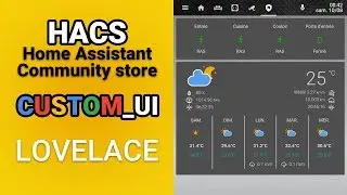 Home Assistant - HACS - Home Assistant Community Store - Custom UI - Lovelace - Domotique