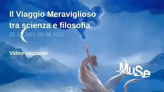 Il Viaggio Meraviglioso tra scienza e filosofia - Mostra temporanea