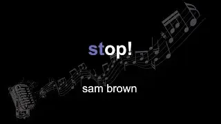 sam brown | stop! | lyrics | paroles | letra |