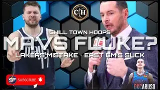 Chill Towns Hoops: NBA Mavs a fluke?  Lakers Hire JJ!  Caruso Traded, WHY?