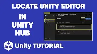 How To Locate Unity Editor In Unity Hub | How To Import Unity Editor In Unity Hub