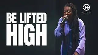 Be Lifted High at NCH August 25 Worship