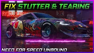 BEST SETTING FOR NEED FOR SPEED UNBOUND TO FIX STUTTER & TEARING
