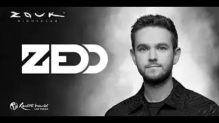 Zedd at Zouk Las Vegas plus opening DJ
