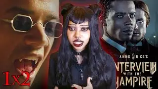 Calm before the storm! Interview with the Vampire Series 1x2 (Commentary & React)