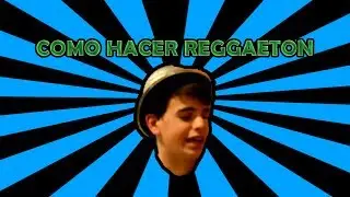 Como hacer Reggaeton