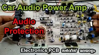 Car Audio Power Amp Repair Audio Protection Problem PCB Repair #Malayalam