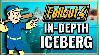The Fallout 4 Iceberg Explained In-Depth