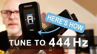 HOW TO TUNE TO 444 Hz (Guitar, Piano, Keyboard, DAW, Listening Apps + More!) with Mark Pierce