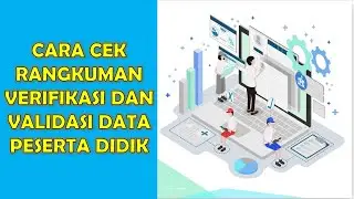 Cara Cek Rangkuman Jumlah Verifikasi dan Validasi Peserta Didik
