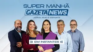 [Ao vivo] Super Manhã da #Gazeta com jornalismo, análise, esportes e muito mais. 27/08/2024