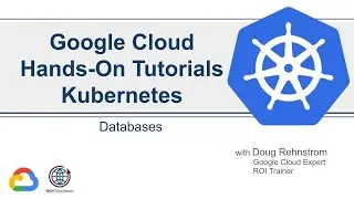 05 Hands-On with Kubernetes: Databases