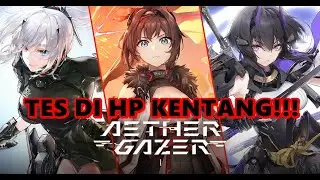 TES DI HP KENTANG - AETHER GAZER
