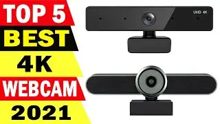 Top 5 Best 4K Webcam Review 2021