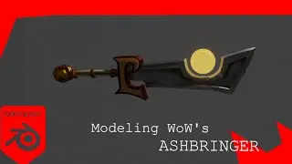 3d  Modeling WoW 's AshBringer Using Blender 2.9.