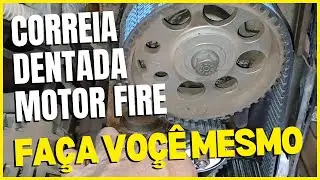 Como Trocar a Correia Dentada do Motor Fire - Faça Você Mesmo!