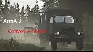 ArmA 3 - Convoy Ambush - 22ETF