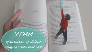 Handmade Holidays {Dangling Photo Bookmark} YTMM