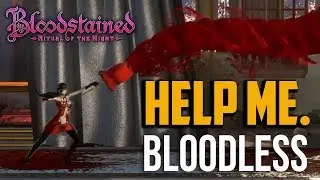Bloodstained Ritual of the Night : How to Beat Bloodless Boss