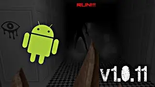 Lost version 1.0.11 of Eyes - the horror game found😱!