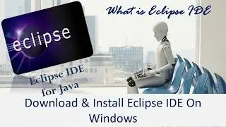 Download and Install Eclipse on Windows | Eclipse Installation | Eclipse IDE | Eclipse for Java