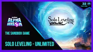 The Sandbox Game ALPHA SEASON 4 Solo Leveling - Unlimited Walkthrough