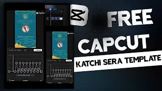 Katchi Sera Capcut Template Video Editing | Free Katchi Sera Template