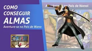 Aventure-se no Pais de Wano . (Go Adventuring in the Land of Wano!) - One Piece Pirate Warriors 4