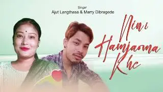 NINI HAMJAOMAKHE || AJUT & MARRY || DIMASA OFFICIAL AUDIO