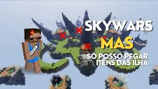 SKYWARS MAS NÃO POSSO PEGAR NADA DO MEIO!