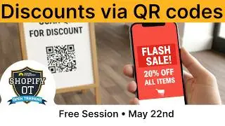 How to Create Shopify QR Code Discounts - Webinar Recording