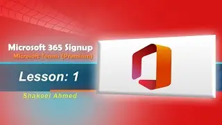 Microsoft 365 Sign-up   || Microsoft Teams  ||  Premium || ELT