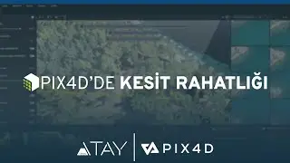 PIX4D'de Kesit Rahatlığı