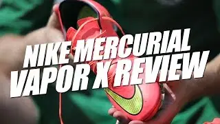 Nike Mercurial Vapor X review