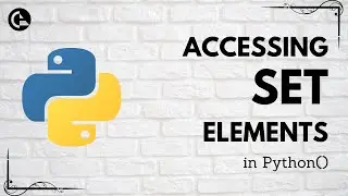 Accessing Set Elements | Python | codeayan