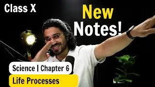 Life Processes | Complete NCERT NOTES | Class 10 Science | Chapter 6