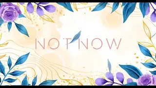 KiR33VV - Not now! (Official Lyric Video 2024)