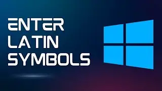 How to Enter Latin Symbols Using Keyboard on Windows 11