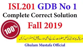 ISL201 GDB Correct solution solved Fall 2019