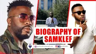 Everything you need to know about Samklef Biography, Career, Age, Net Worth