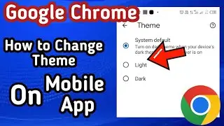 How To Change Themes On Google Chrome Browser App