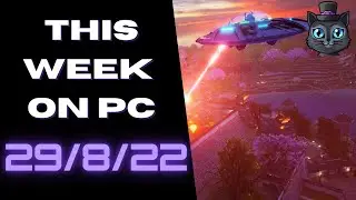 Upcoming Games PC | This Week On PC  29/8/22
