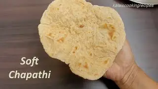 Soft Chapathi Recipe