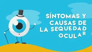 Síntomas y causas de la sequedad ocular