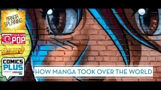 How Manga Took Over The World | LibraryCon Live 2022