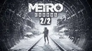 METRO EXODUS - Walkthrough Completo en Español (2/2) - PS4 PRO [1080p]