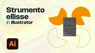 Come usare lo strumento ellisse da vero PRO con Illustrator