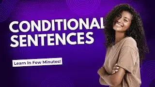 Conditional Sentences | Definitions, Types & Examples (Ultimate Guide)