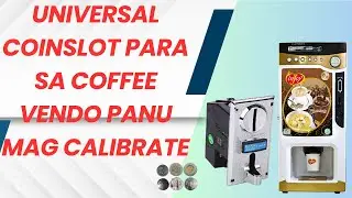 UNIVERSAL COINSLOT PARA SA COFFEE VENDO PANU MAG-CALIBRATE